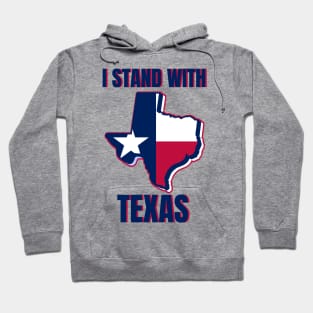 I Stand With Texas Hoodie